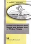 Home and School Use of Mother Goose