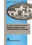 Urbana regeneracija višespratnog stanovanja Urbana regeneracija višespratnog stanovanja