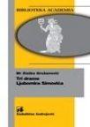 Tri drame Ljubomira Simovića Tri drame Ljubomira Simovića