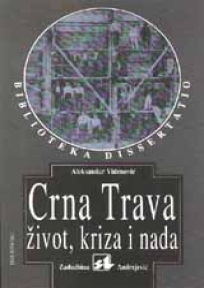 Crna Trava - život, kriza i nada