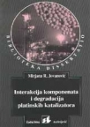 Interakcija komponenata i degradacija platinskih katalizatora