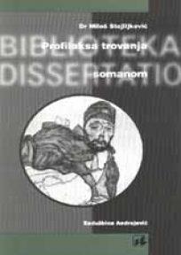 Profilaksa trovanja somanom