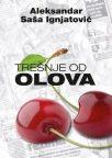 Trešnje od olova Trešnje od olova