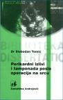 Perikardni izlivi i tamponada posle operacija na srcu