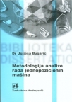 Metodologija analize rada jednopozicionih mašina Metodologija analize rada jednopozicionih mašina