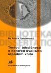 Testovi toksičnosti u kontroli kvaliteta otpadnih voda Testovi toksičnosti u kontroli kvaliteta otpadnih voda
