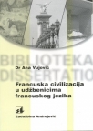 Francuska civilizacija u udžbenicima francuskog jezika Francuska civilizacija u udžbenicima francuskog jezika