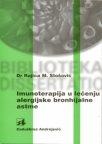 Imunoterapija u lečenju alergijske bronhijalne astme Imunoterapija u lečenju alergijske bronhijalne astme