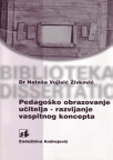 Pedagoško obrazovanje učitelja – razvijanje vaspitnog koncepta