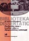 Pacijentne doze i kvalitet slike u dijagnostičkoj radiologiji