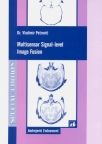 Multisensor Signal-level Image Fusion