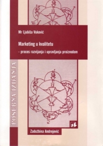 Marketing u kvalitetu - proces razvijanja i upravljanja proizvodom