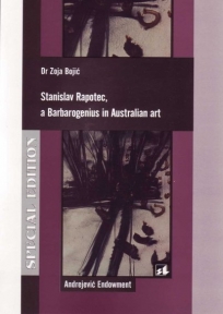 Stanislav Rapotec, a Barbarogenius in Australian art