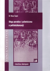 Uloga porodice i psihoticizma u politoksikomaniji