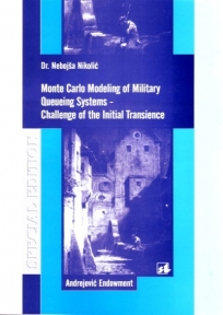 Monte Carlo Modeling of Military Queueing Systems - Challenge of the Initial Transience