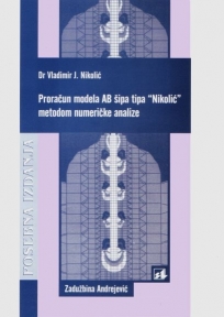 Proračun modela AB šipa tipa “Nikolić” metodom numeričke analize