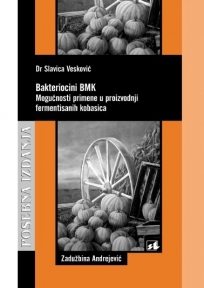 Bakteriocini BMK - Mogućnosti primene u proizvodnji fermentisanih kobasica