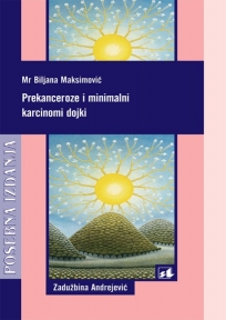 Prekanceroze i minimalni karcinomi dojki