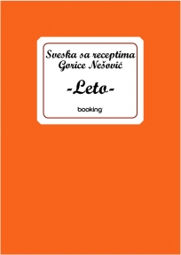 Sveska sa receptima Gorice Nešović - Leto