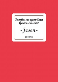 Sveska sa receptima Gorice Nešović - Jesen