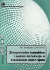 Zloupotreba kanabisa i načini detekcije u biološkom materijalu