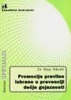 Promocija pravilne ishrane u prevenciji dečje gojaznosti Promocija pravilne ishrane u prevenciji dečje gojaznosti