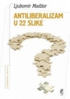 Antiliberalizam u 22 slike