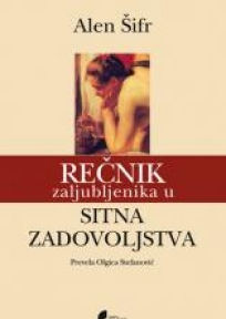 Rečnik zaljubljenika u sitna zadovoljstva Rečnik zaljubljenika u sitna zadovoljstva