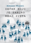 Dečak koji je sanjao kraj sveta Dečak koji je sanjao kraj sveta