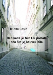 Dan kada je Miz Lili postala ono što je oduvek bila