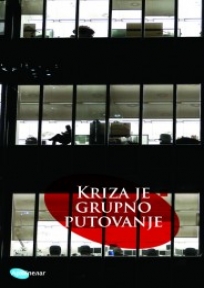 Kriza je grupno putovanje