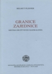 Granice zajednice - Kritika društvenog radikalizma