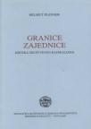 Granice zajednice - Kritika društvenog radikalizma Granice zajednice - Kritika društvenog radikalizma