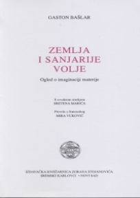 Zemlja i sanjarije volje - Ogled o imaginaciji materije