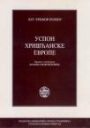 Uspon hrišćanske Evrope Uspon hrišćanske Evrope