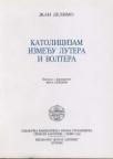 Katolicizam između Lutera i Voltera Katolicizam između Lutera i Voltera