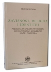 Zavisnost, religija i identitet