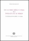 Da li smo sišli s uma ili dokaži da si Srbin Da li smo sišli s uma ili dokaži da si Srbin
