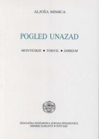 Pogled unazad - Monteskje, Tokvil, Dirkem