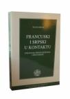 Francuski i srpski u kontaktu (struktura proste rečenice i prevođenje) Francuski i srpski u kontaktu (struktura proste rečenice i prevođenje)