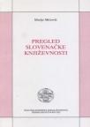 Pregled slovenačke književnosti Pregled slovenačke književnosti
