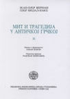 Mit i tragedija u antičkoj Grčkoj II Mit i tragedija u antičkoj Grčkoj II