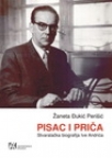 Pisac i priča - Stvaralačka biografija Ive Andrića