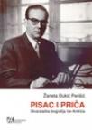 Pisac i priča - Stvaralačka biografija Ive Andrića