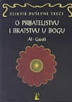 Eliksir duševne sreće: O prijateljstvu i bratstvu u Bogu