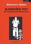 Kjokušin put: Mas Ojamina filozofija karatea