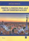 Priručnik za moderno upravljanje lokalnim ekonomskim razvojem Priručnik za moderno upravljanje lokalnim ekonomskim razvojem