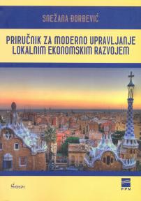 Priručnik za moderno upravljanje lokalnim ekonomskim razvojem