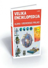 Velika enciklopedija - Klima i vremenske prilike Velika enciklopedija - Klima i vremenske prilike