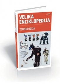 Velika enciklopedija - Tehnologija Velika enciklopedija - Tehnologija